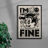I'm Fine contemporary wall art print by Laserblazt - sold by DROOL
