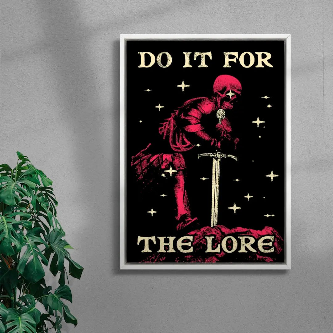 Do It For The Lore