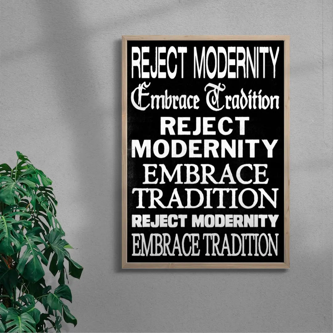 Reject Modernity, Embrace Tradition