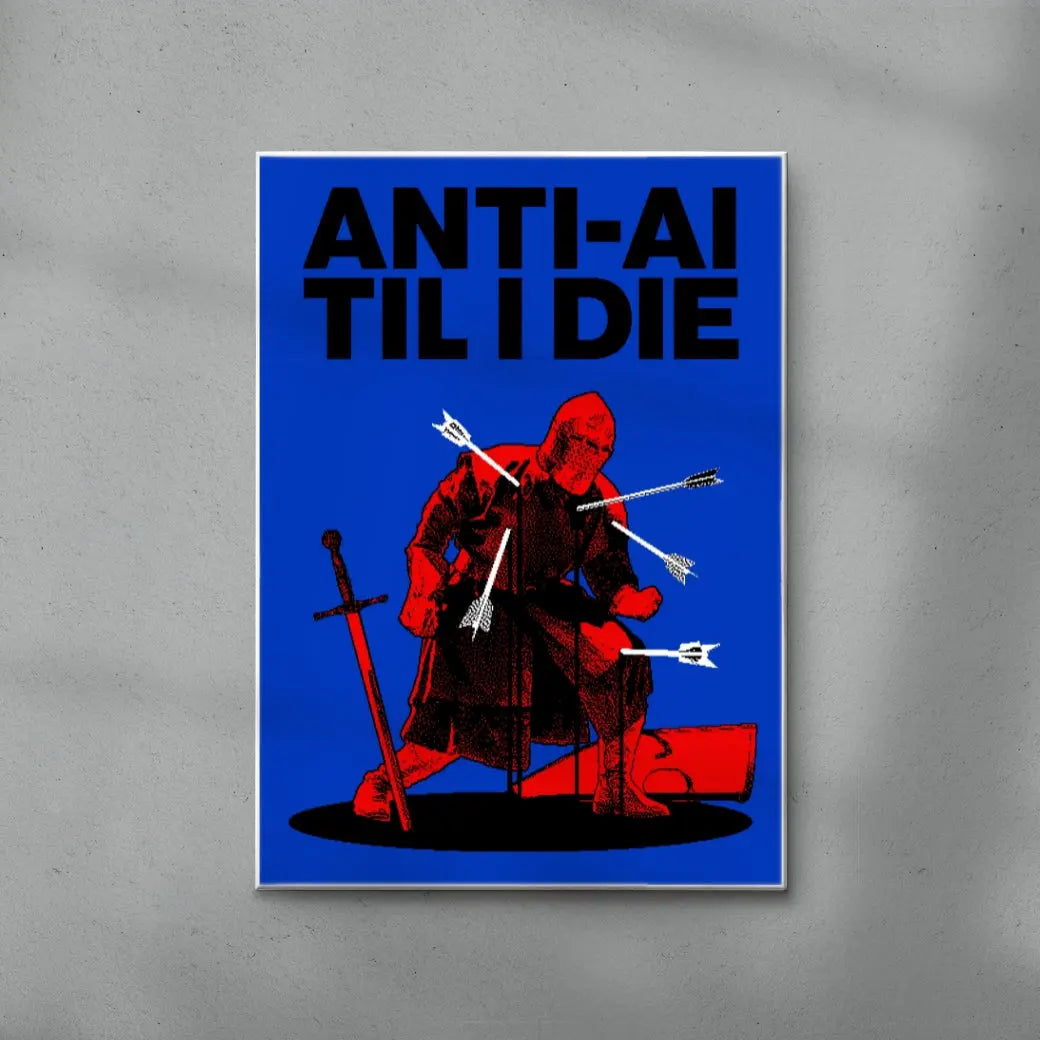 Anti-AI Til I Die