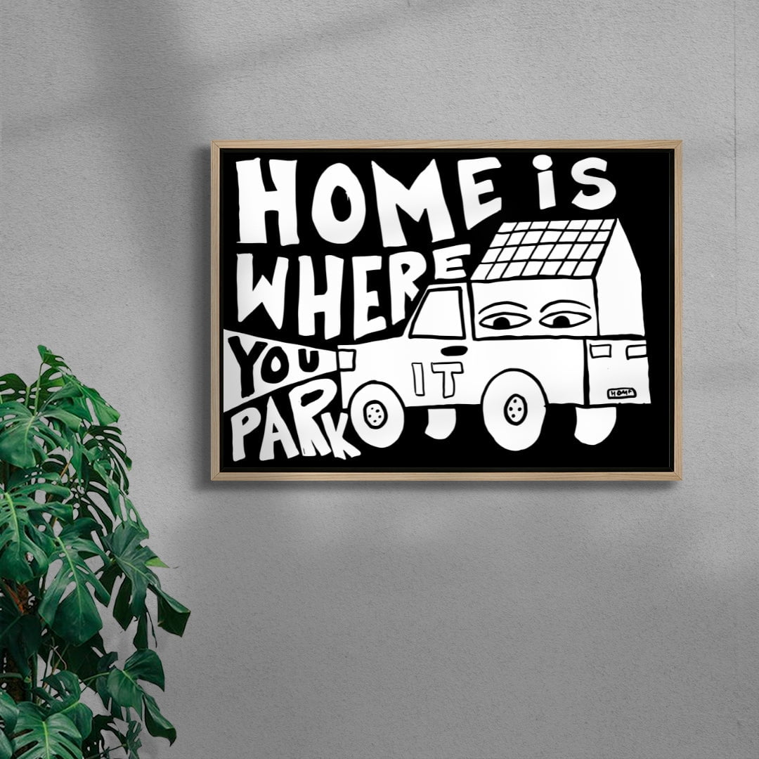HOME IS WHERE YOU PARK IT contemporary wall art print by Max Blackmore - sold by DROOL