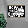 HOME IS WHERE YOU PARK IT contemporary wall art print by Max Blackmore - sold by DROOL