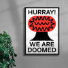 Hurray We Are Doomed contemporary wall art print by Marco Oggian - sold by DROOL