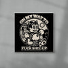 On My Way To Fuck Shit Up contemporary wall art print by Laserblazt - sold by DROOL