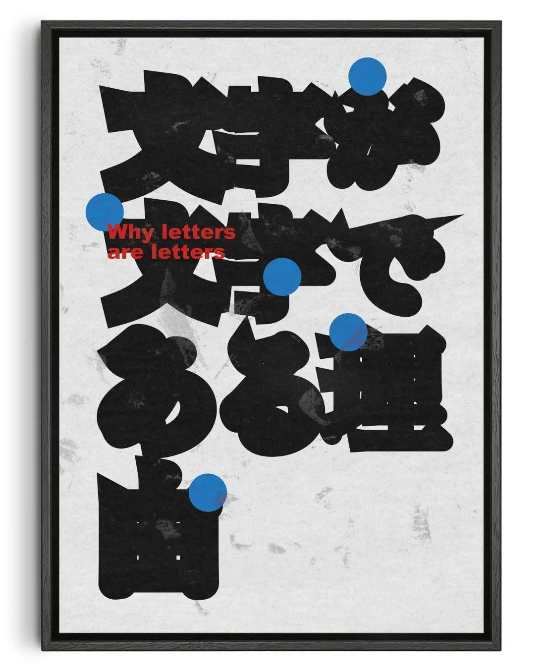 Why letters are letters - Canvas Print by Ren Morita | DROOL Art