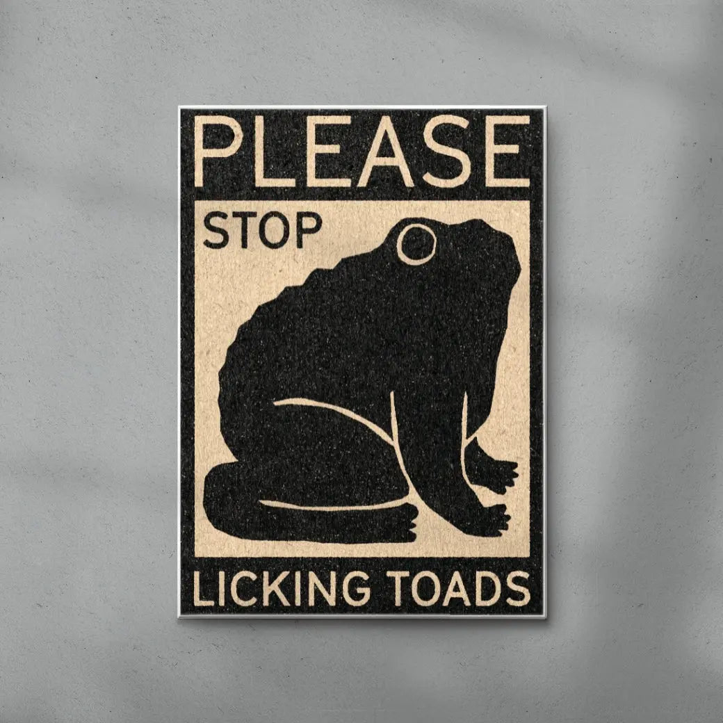 Please Stop Licking Toads