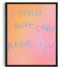 Load image into Gallery viewer, I really care contemporary wall art print by Peter-Maximilian Ronsdorf - sold by DROOL