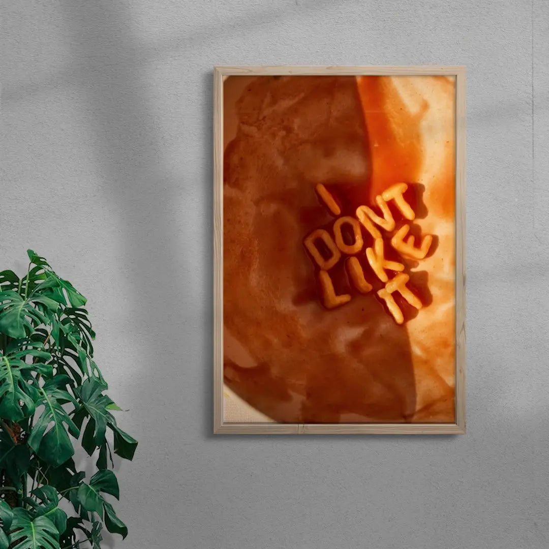 I DONT LIKE IT contemporary wall art print by Alexandrena Parker - sold by DROOL