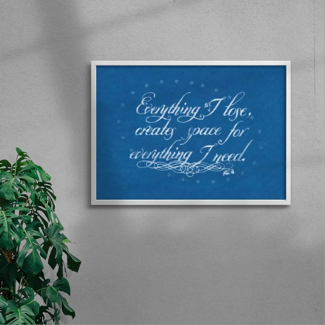 Everything I Lose Creates Space For Everything I Need
