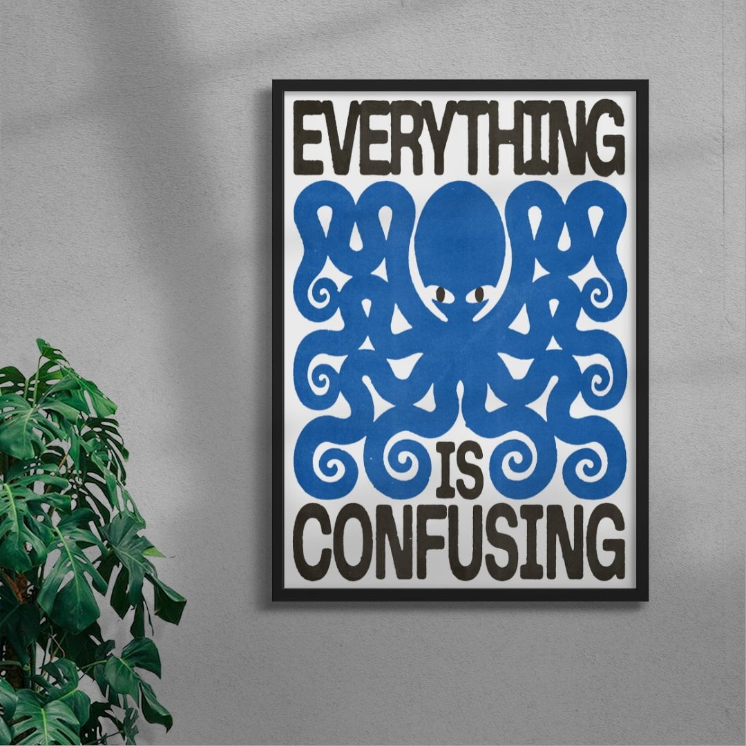 Everything Is Confusing contemporary wall art print by Alexander Khabbazi - sold by DROOL