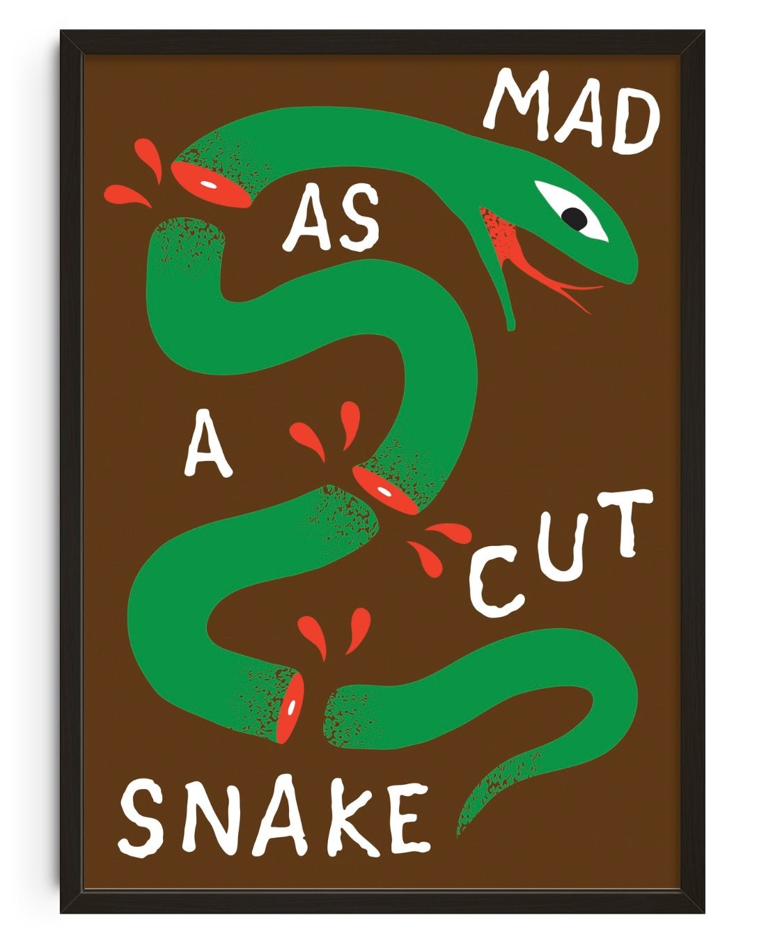 MAD AS A CUT SNAKE contemporary wall art print by Max Blackmore - sold by DROOL