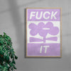 Fuck it contemporary wall art print by Sara Cristina Moser - sold by DROOL