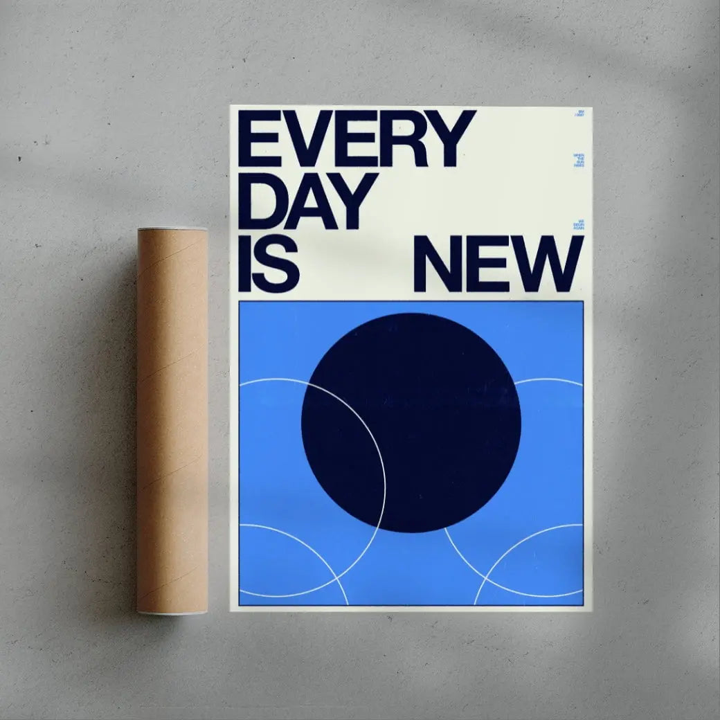 EVERY DAY IS NEW contemporary wall art print by Brad Mead - sold by DROOL