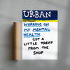 Working On My Mental Health contemporary wall art print by Times New Roadman - sold by DROOL