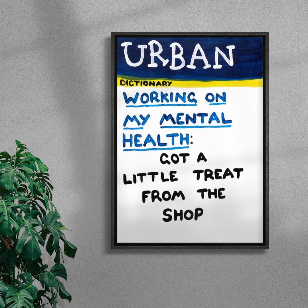 Working On My Mental Health contemporary wall art print by Times New Roadman - sold by DROOL