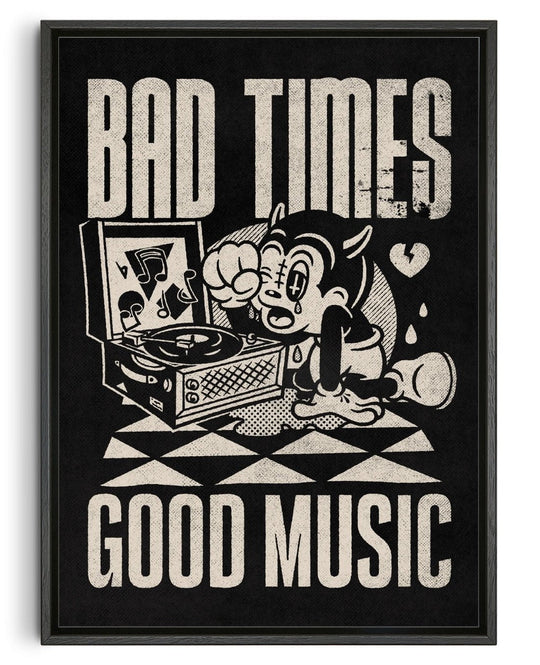 Bad Times Good Music