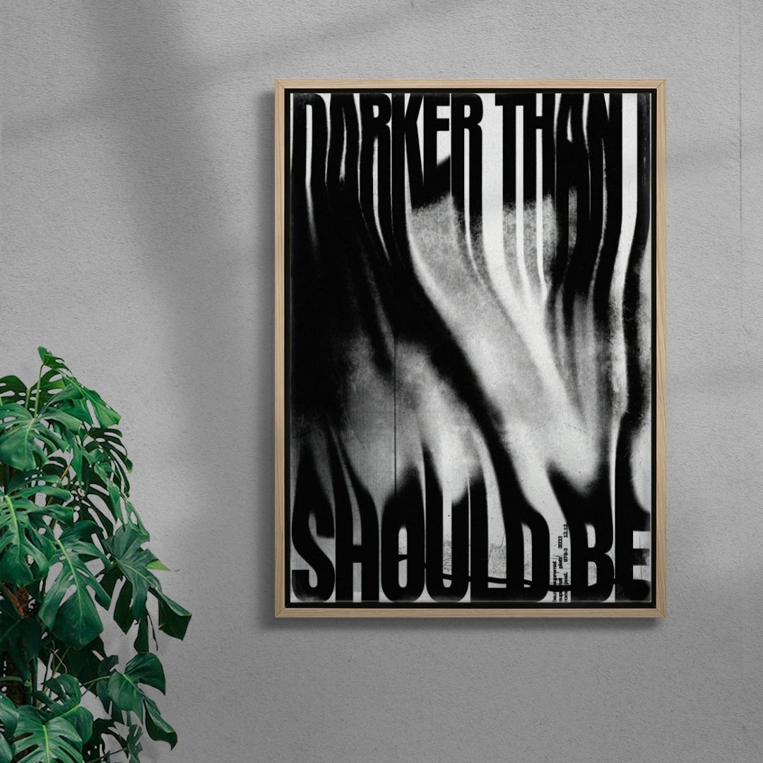 Darker than I should be contemporary wall art print by Roman Post. - sold by DROOL