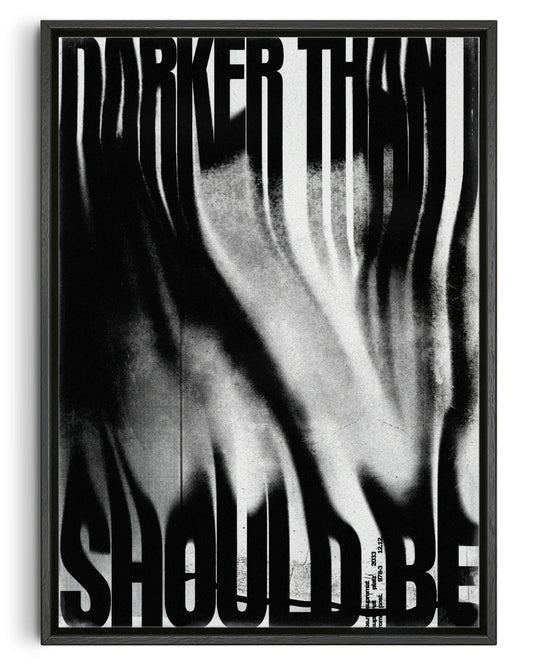 Darker than I should be