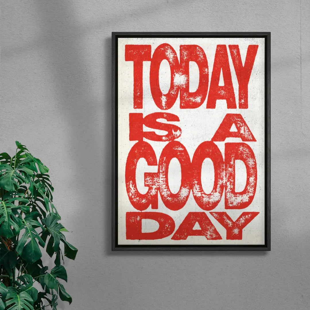 Today Is A Good day