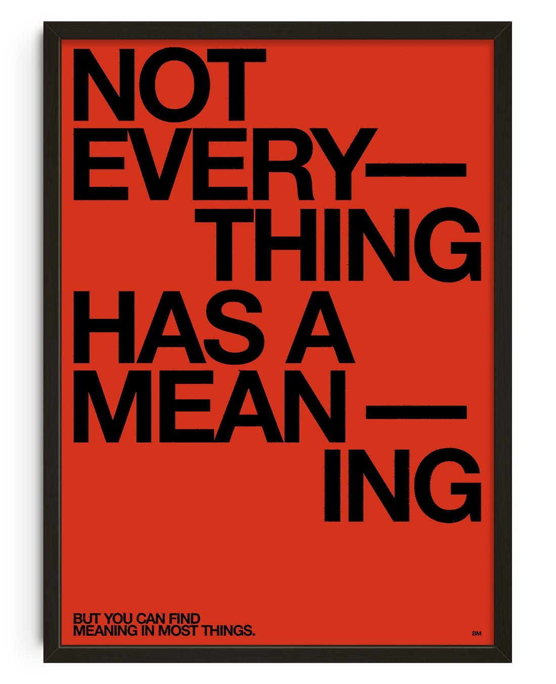 MEANING - UNFRAMED contemporary wall art print by Brad Mead - sold by DROOL