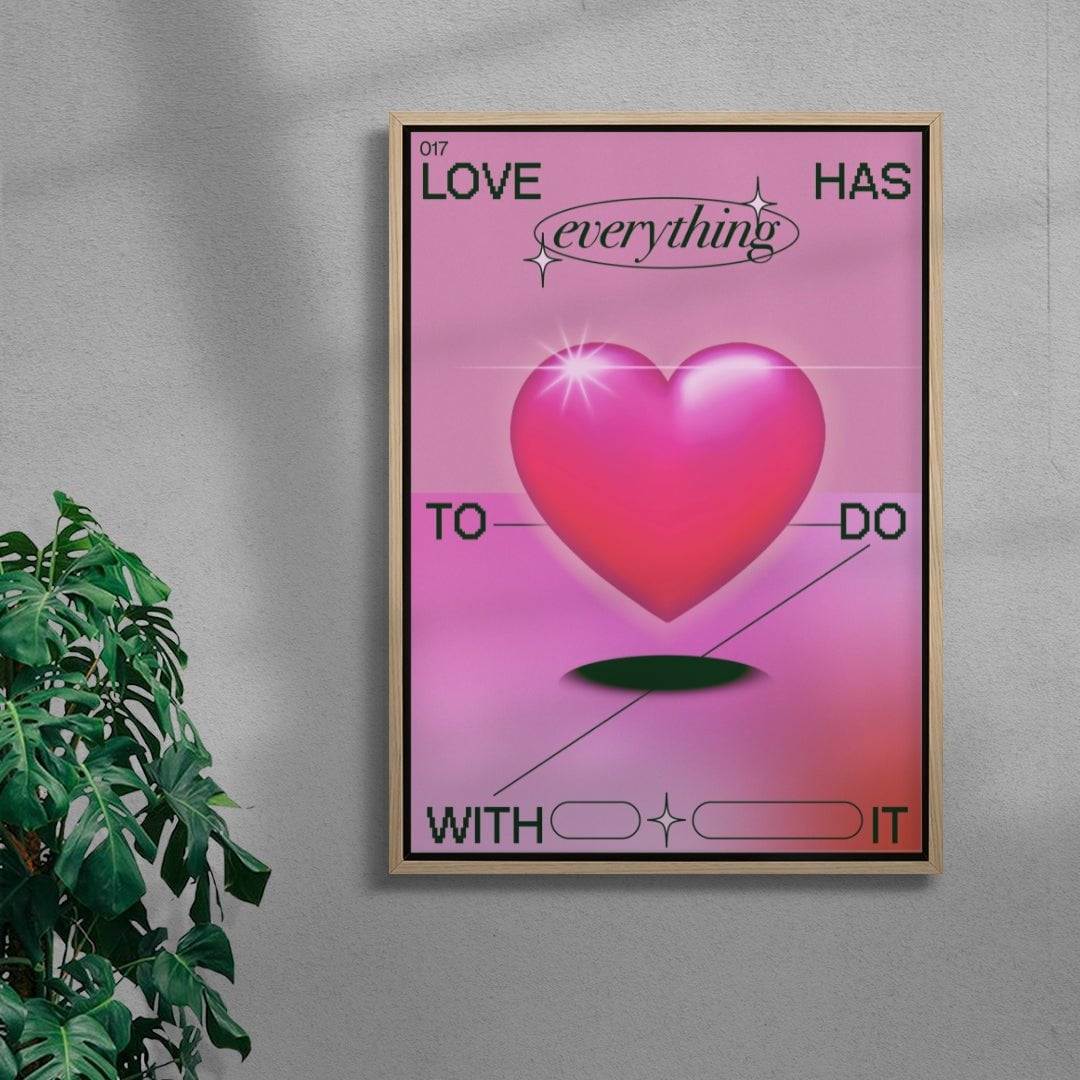 Love Has Everything To Do With It contemporary wall art print by Paulina Almira - sold by DROOL