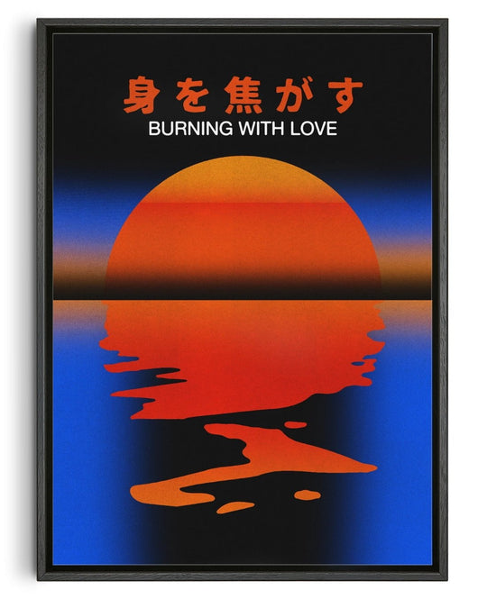 Burning With Love