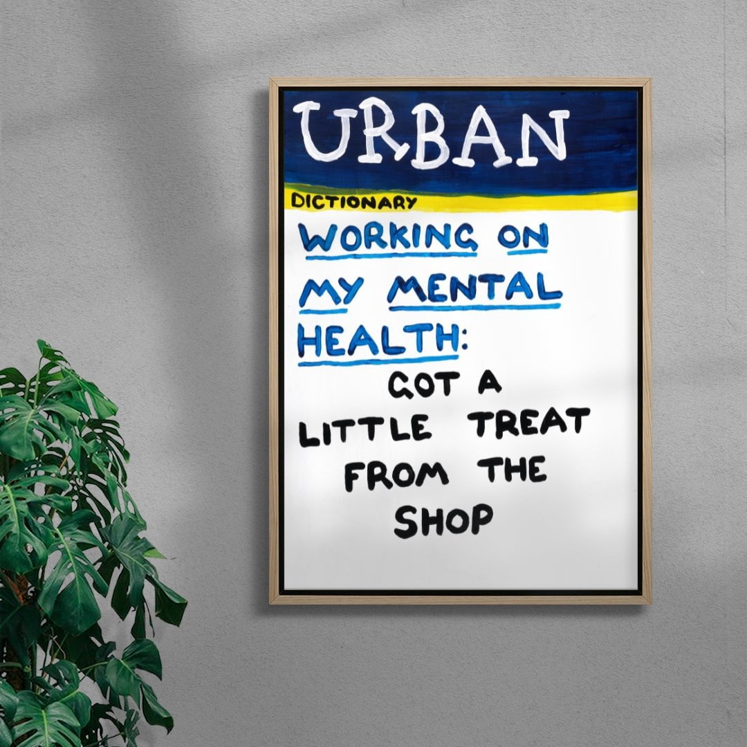 Working On My Mental Health contemporary wall art print by Times New Roadman - sold by DROOL