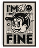 Bild in Galerie-Viewer laden, I&#39;m Fine contemporary wall art print by Laserblazt - sold by DROOL