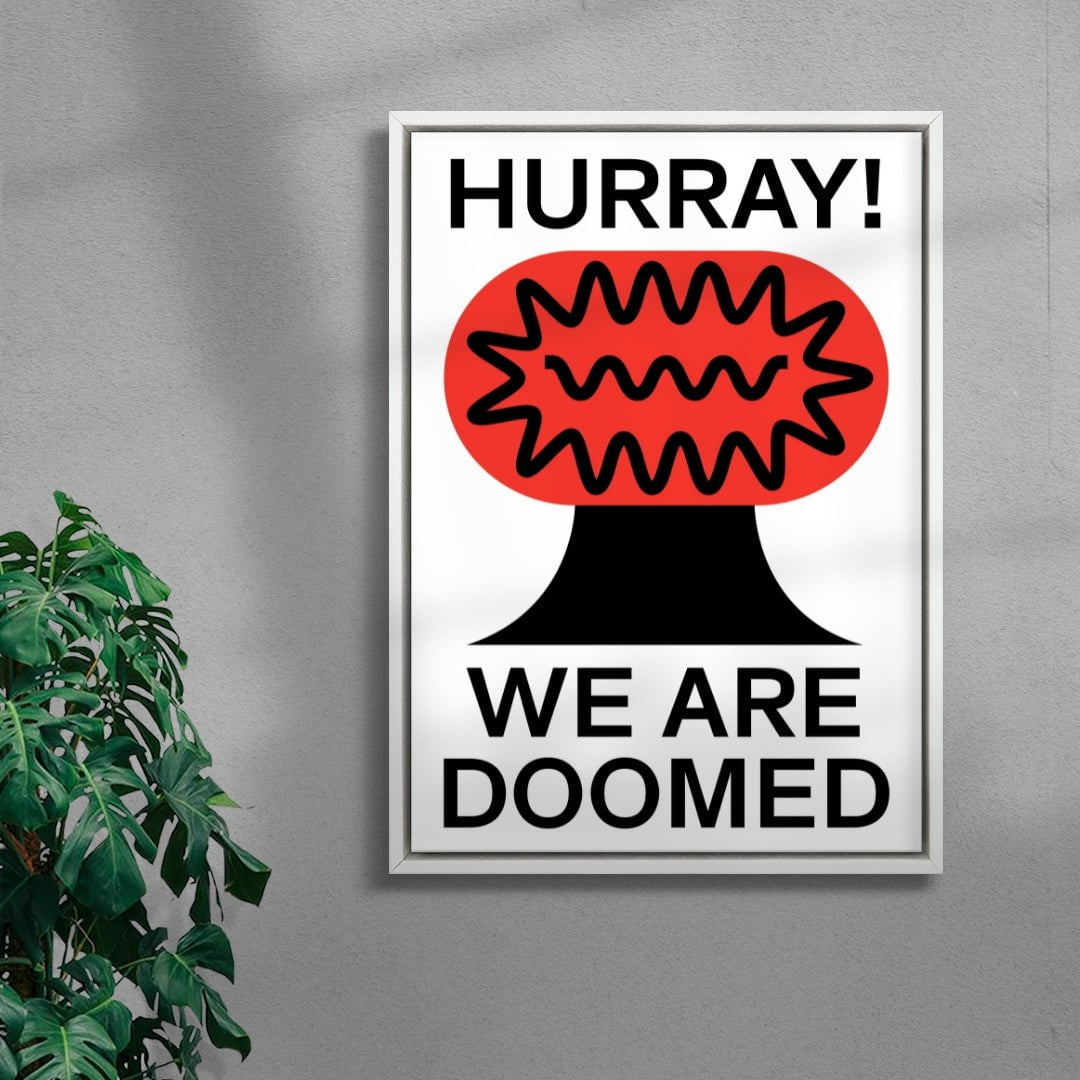 Hurray We Are Doomed contemporary wall art print by Marco Oggian - sold by DROOL