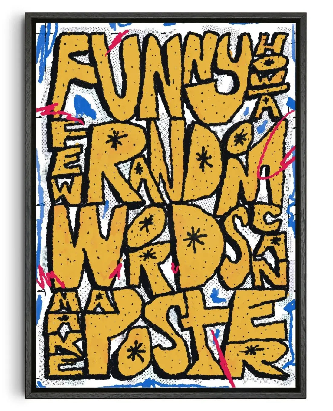 Funny how a few random words can make a poster - Canvas Print by Jorge ...