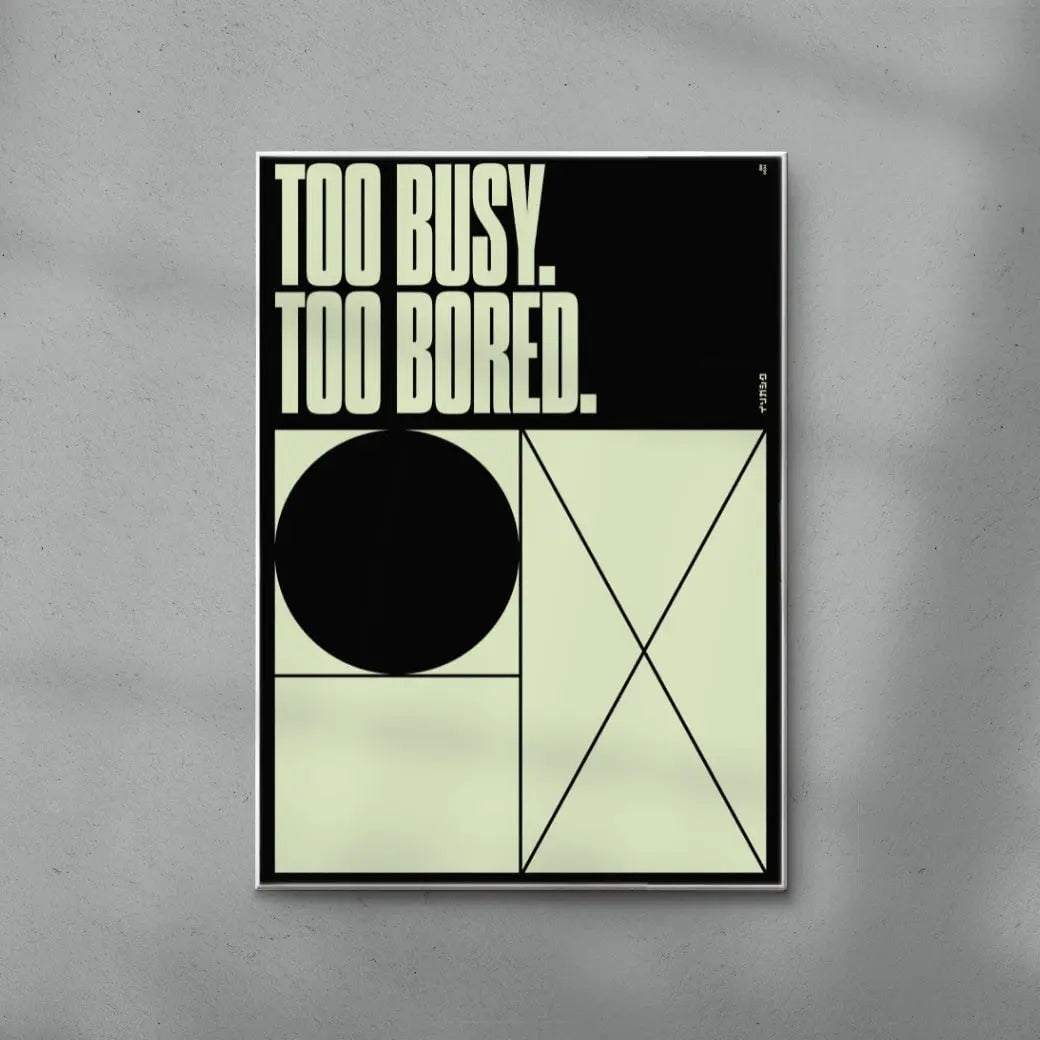 TOO BUSY TOO BORED contemporary wall art print by Brad Mead - sold by DROOL