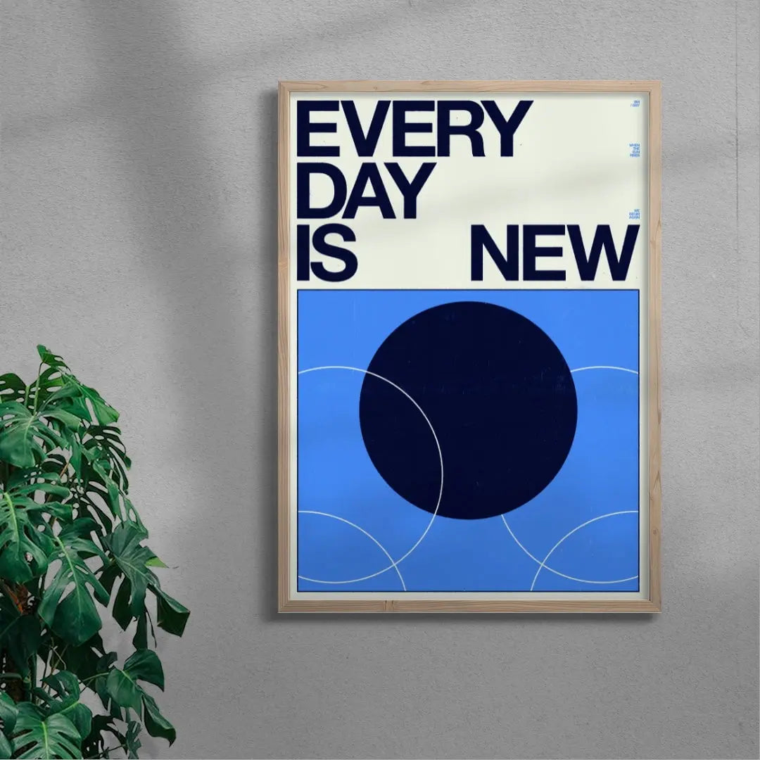 EVERY DAY IS NEW contemporary wall art print by Brad Mead - sold by DROOL