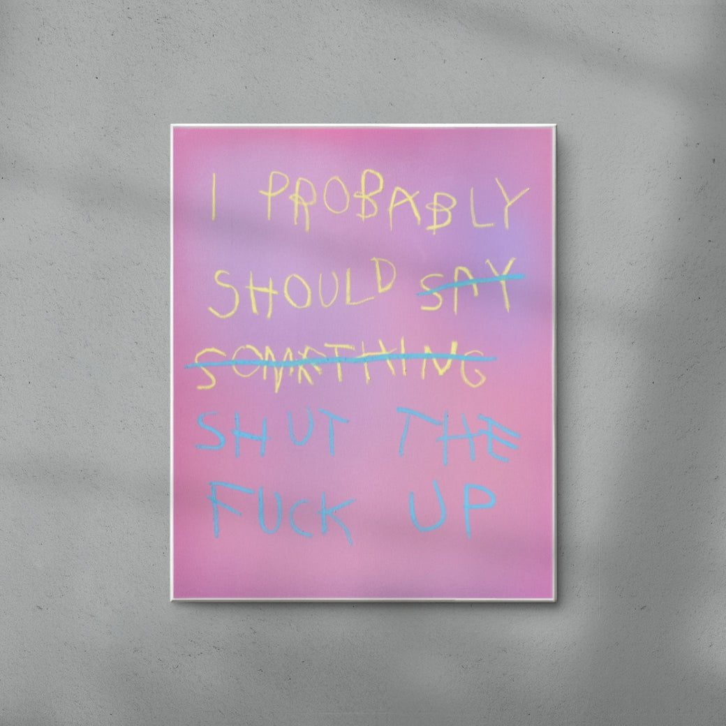 I probably should contemporary wall art print by Peter-Maximilian Ronsdorf - sold by DROOL