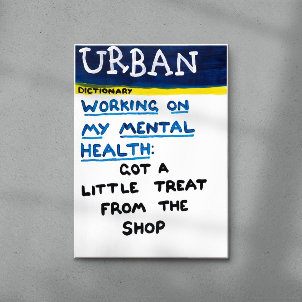 Working On My Mental Health contemporary wall art print by Times New Roadman - sold by DROOL