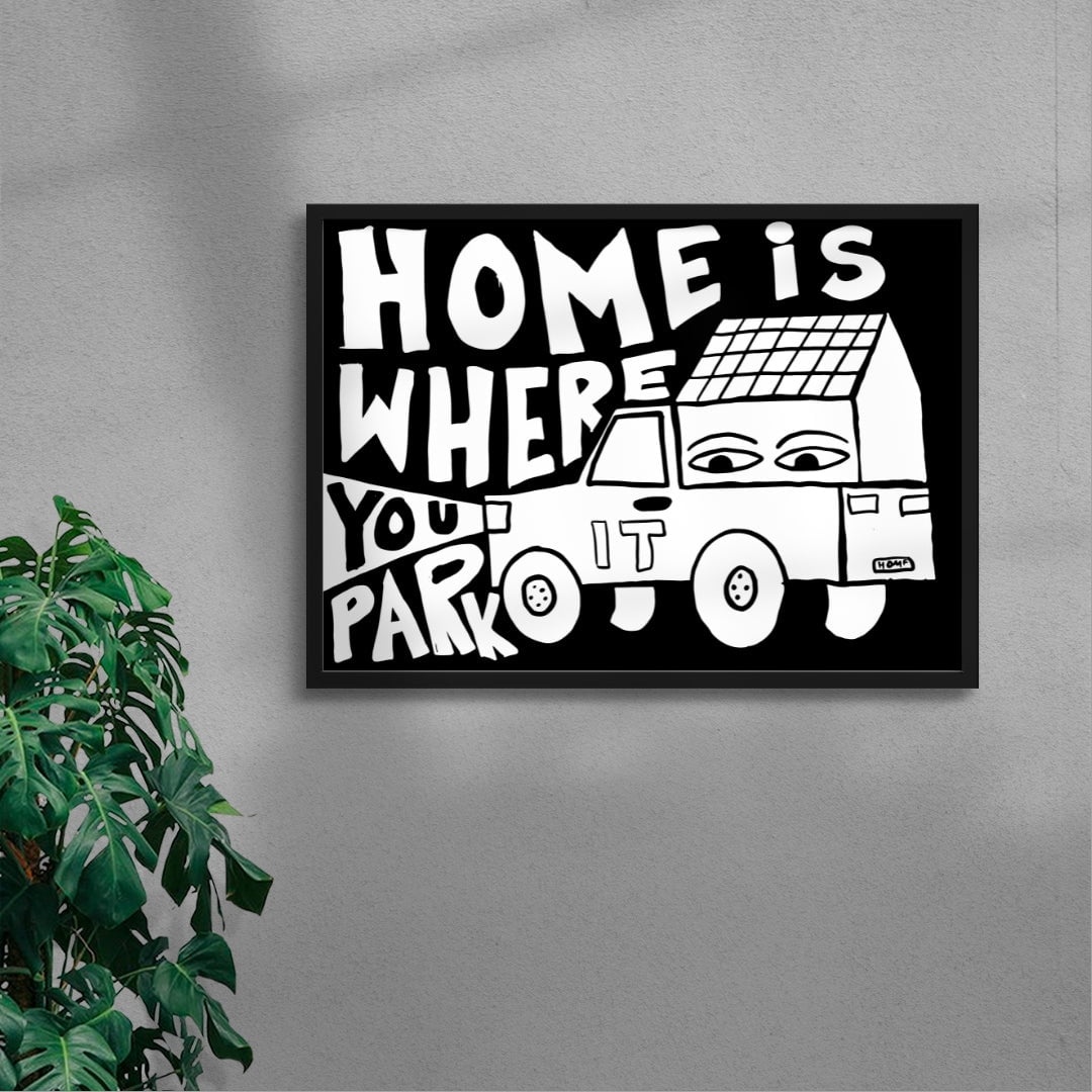 HOME IS WHERE YOU PARK IT contemporary wall art print by Max Blackmore - sold by DROOL