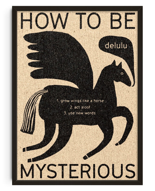 How To Be Mysterious