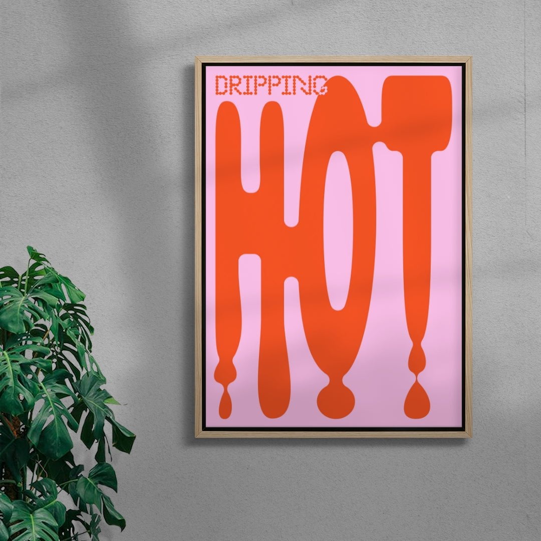 Dripping Hot contemporary wall art print by John Schulisch - sold by DROOL