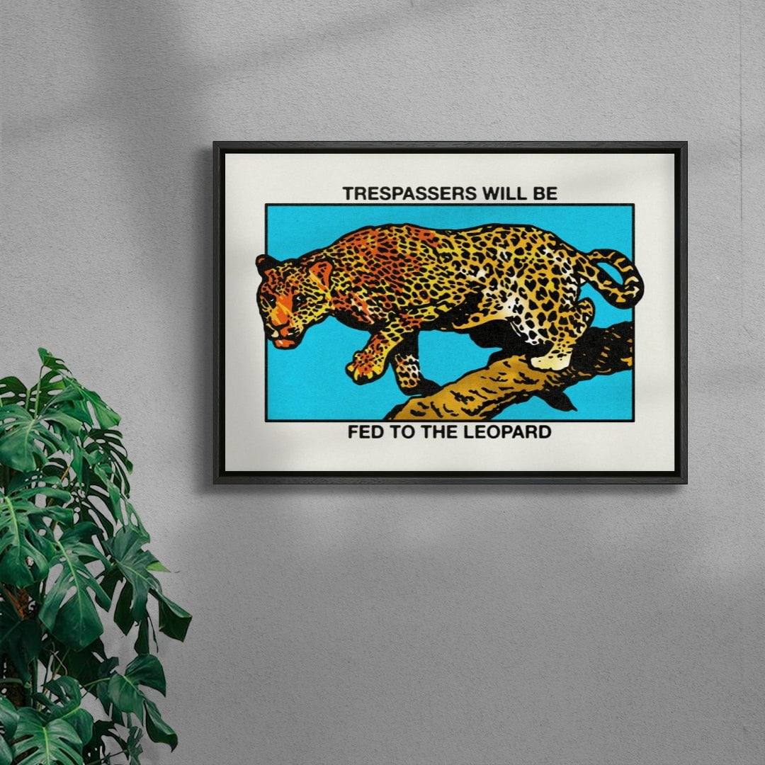Trespassers will be fed to the Leopard contemporary wall art print by Othman Zougam - sold by DROOL