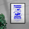 Sorry I Need More Space contemporary wall art print by Marcello Pisano - sold by DROOL