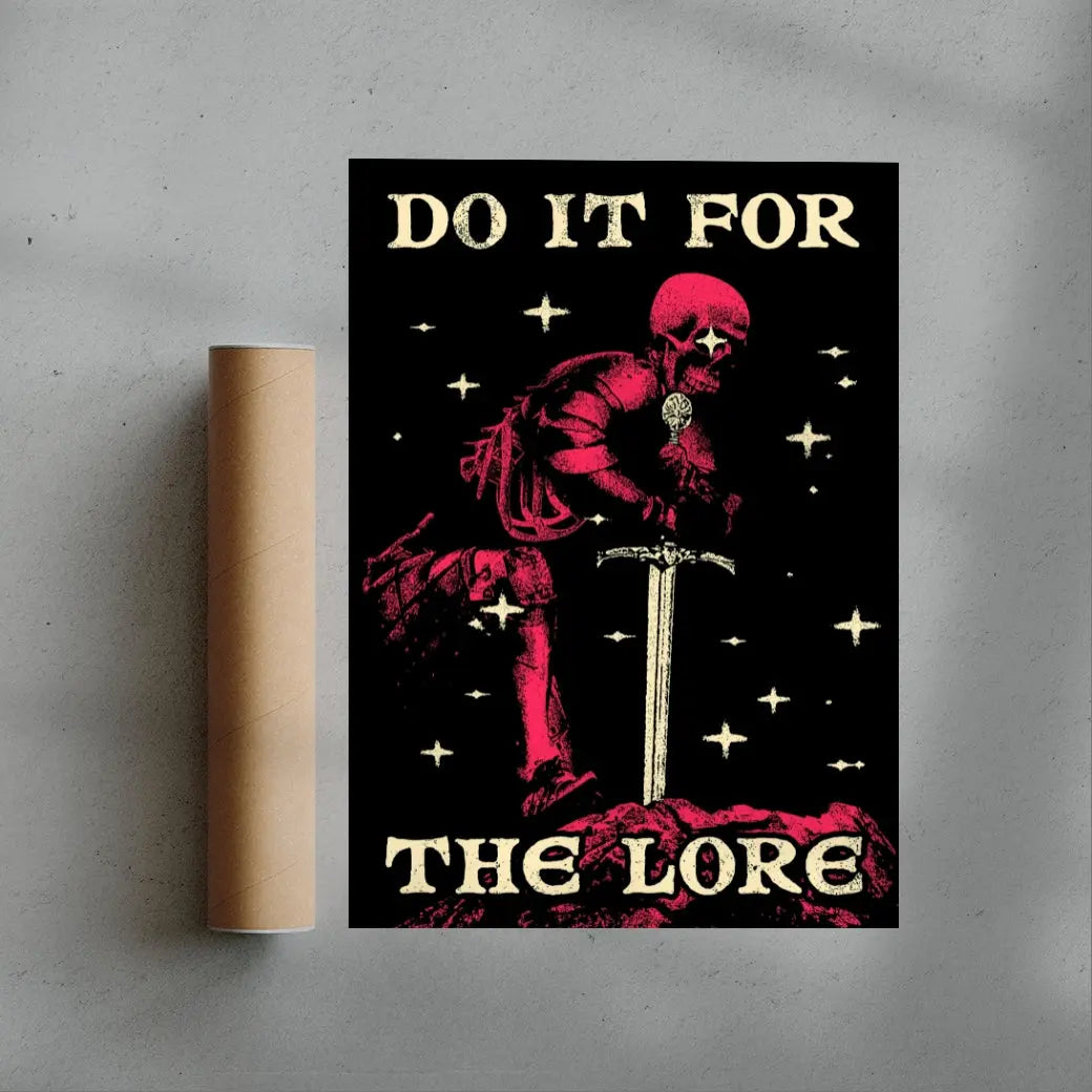 Do It For The Lore