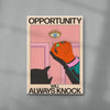 Opportunity Will Always Knock contemporary wall art print by Azaazelus - sold by DROOL