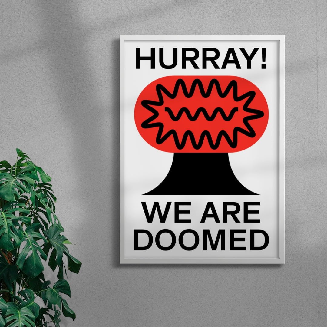 Hurray We Are Doomed contemporary wall art print by Marco Oggian - sold by DROOL